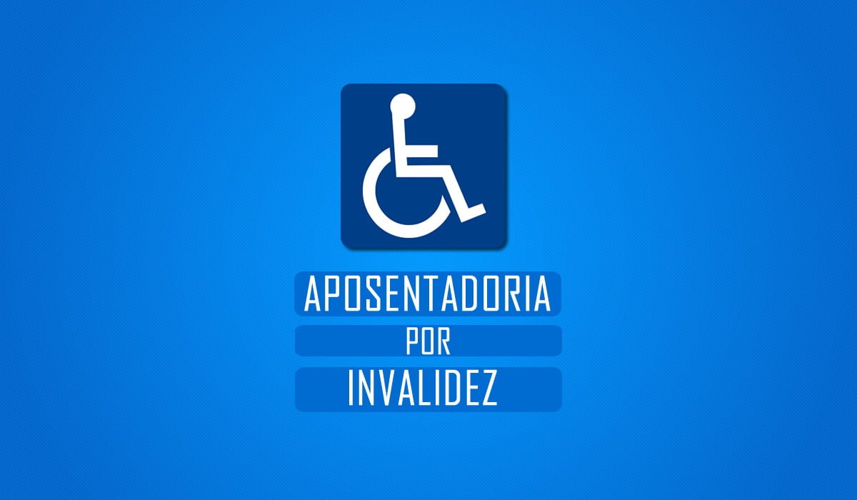 Tudo sobre aposentadoria por invalidez