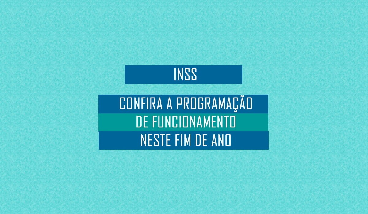 horario de funcionamento do inss no fim de ano
