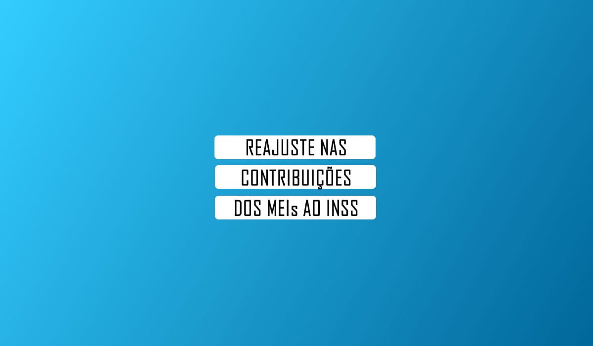 reajuste contribuicao mei ao inss 2021 valores beneficios