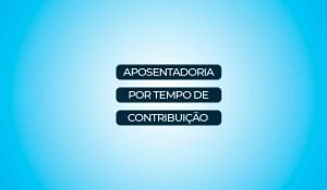 aposentadoria por tempo de contribuição