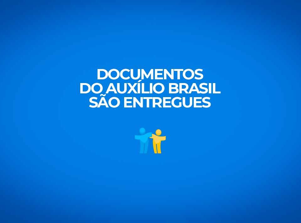 documentos-do-auxilio-brasil-e-entregue-na-camara-dos-deputados