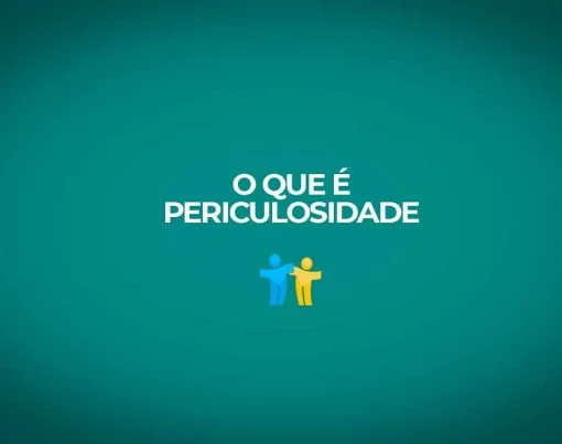 O que é periculosidade no trabalho?