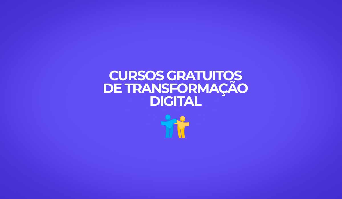 Cursos gratuitos de transformação digital oficiais do Governo.
