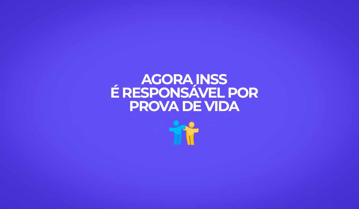 INSS precisa identificar beneficiários e ser responsável por prova de vida.