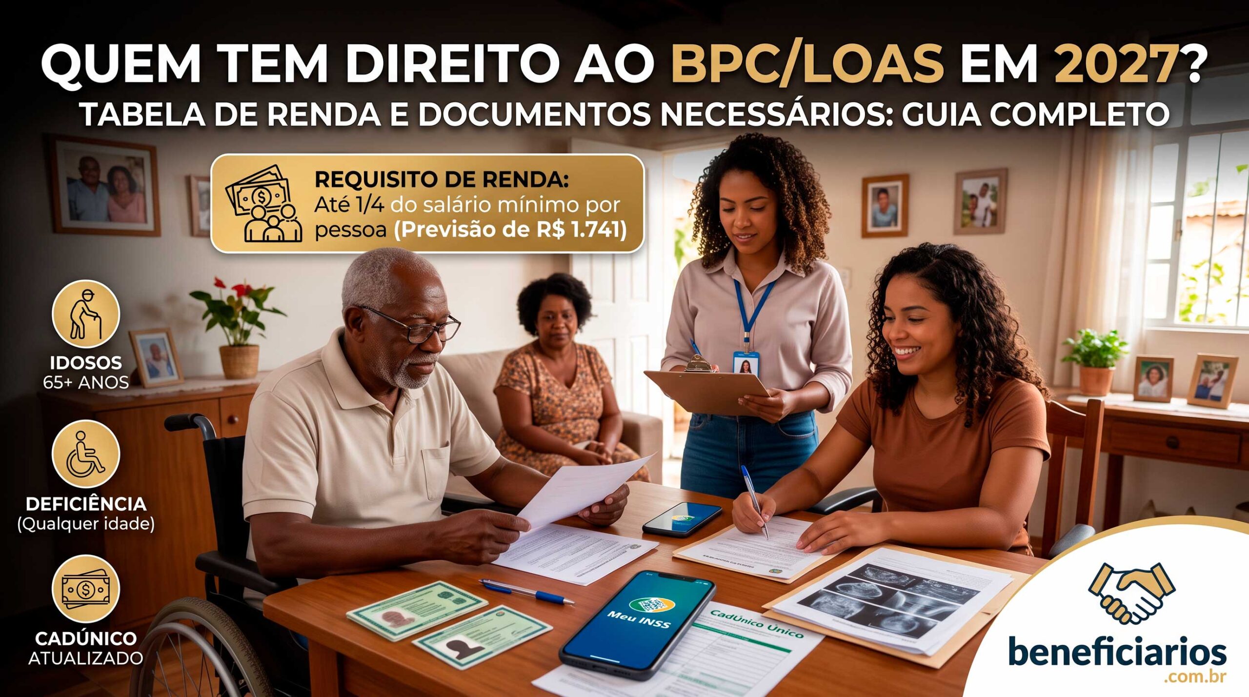Quem Tem Direito ao BPC/LOAS em 2027? Tabela de Renda e Documentos Necessários!